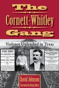 Cover: The Cornett-Whitley Gang - University of North Texas Press,U.S.
