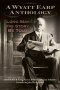 Cover: A Wyatt Earp Anthology - University of North Texas Press,U.S.