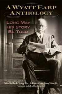 Enlarge image Cover: A Wyatt Earp Anthology - University of North Texas Press,U.S.