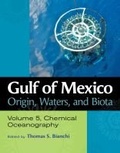 Cover: Gulf of Mexico Origin, Waters, and Biota, Volume 5 - Texas A & M University Press