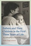 Cover: Fathers and Their Children in the First Three Years of Life - Texas A & M University Press
