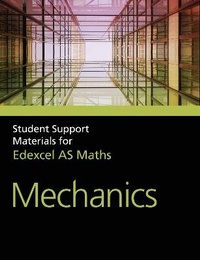 Enlarge image Cover: A Level Maths Mechanics 1 - Collins Educational