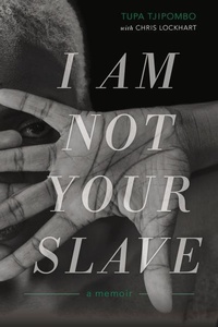 Abbildung von: I Am Not Your Slave - Chicago Review Press