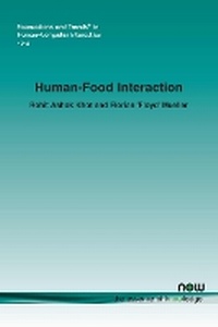 Enlarge image Cover: Human-Food Interaction - now publishers Inc