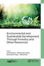Cover: Environmental and Sustainable Development Through Forestry and Other Resources - Apple Academic Press Inc.