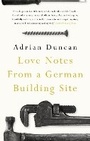 Cover: Love Notes from a German Building Site - Head of Zeus