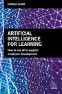 Cover: Artificial Intelligence for Learning - Kogan Page Ltd