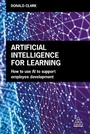 Cover: Artificial Intelligence for Learning - Kogan Page Ltd