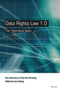 Cover: Data Rights Law 1.0 - Peter Lang Verlag