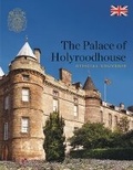 Cover: The Palace of Holyroodhouse - Scala Arts & Heritage Publishers Ltd