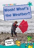 Cover: Woah! What's the Weather? - Maverick Arts Publishing