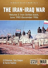Enlarge image Cover: The Iran-Iraq War Volume 2 (Revised & Expanded Edition) - Helion & Company