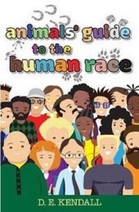 Abbildung von: Animals' Guide to the Human Race - Wordcatcher Publishing