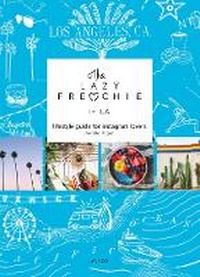 Abbildung von: The Lazy Frenchie in LA - Lannoo Publishers