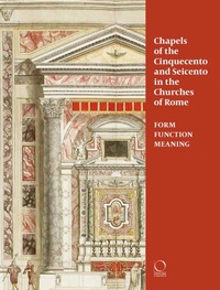 Enlarge image Cover: Chapels of the Cinquecento and Seicento in the Churches of Rome - Officina Libraria