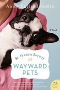 Cover: St. Francis Society for Wayward Pets - HarperCollins