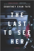 Cover: Last to See Her (Original) - HARLEQUIN SALES CORP