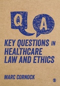 Cover: Key Questions in Healthcare Law and Ethics - SAGE Publications Ltd