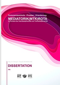 Abbildung von: Prozess-Orientierung DIE MEDIATORIK (MTK) ROTA Dissertation - BoD - Books on Demand