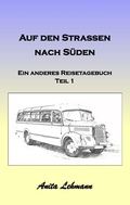 Cover: Auf den Strassen nach S&uuml;den - BoD - Books on Demand