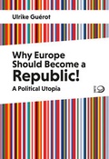 Cover: Why Europe Should Become a Republic! - Verlag J.H.W. Dietz Nachf. GmbH