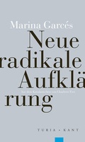 Cover: Neue radikale Aufkl&auml;rung - Turia + Kant