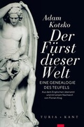 Cover: Der F&uuml;rst dieser Welt - Turia + Kant