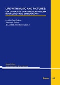 Cover: Life with Music and Pictures: Eva Davidov&aacute;'s Contribution to Roma Musicology and Ethnography - LINCOM GmbH