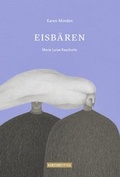 Cover: Eisb&auml;ren - kunstanstifter GmbH & Co. KG