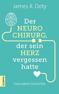 Cover: Der Neurochirurg, der sein Herz vergessen hatte - Scorpio Verlag