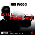 Cover: Kill for me - Ronin-H&ouml;rverlag, ein Imprint von Omondi GmbH
