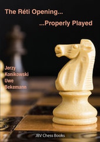 Enlarge image Cover: The Reti Opening - Properly Played - Beyer, Joachim, Verlag