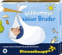Abbildung von: Willkommen kleiner Bruder - Sternschnuppe Verlag