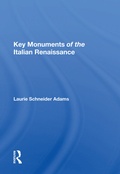 Cover: Key Monuments Of The Italian Renaissance - Routledge