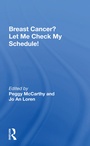 Cover: Breast Cancer? Let Me Check My Schedule! - Routledge