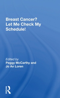 Enlarge image Cover: Breast Cancer? Let Me Check My Schedule! - Routledge