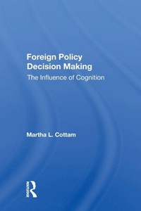 Enlarge image Cover: Foreign Policy Decision Making - Routledge