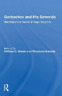 Enlarge image Cover: Gorbachev And His Generals - Routledge