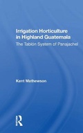 Cover: Irrigation Horticulture In Highland Guatemala - CRC Press