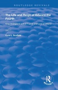 Cover: The Life and Reign of Edward the Fourth (Vol 2) - Routledge