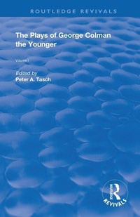 Enlarge image Cover: The Plays of George Colman the Younger - Routledge