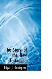 Bild: The Story of the New Testament - BiblioLife