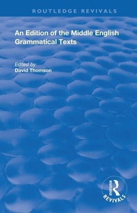 Enlarge image Cover: An Edition of the Middle English Grammatical Texts - Routledge