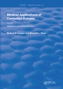 Cover: Medical Applications of Controlled Release - CRC Press