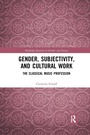 Cover: Gender, Subjectivity, and Cultural Work - Routledge