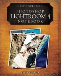 Abbildung von: Kevin Kubota's Photoshop Lightroom 4 Notebook - Wiley