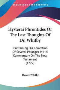 Bild: Hysterai Phrontides Or The Last Thoughts Of Dr. Whitby - Kessinger Publishing Co