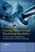 Cover: Control of Cutting Vibration and Machining Instability - A Time-Frequency Approach for Precision, Micro and Nano Machining - Wiley
