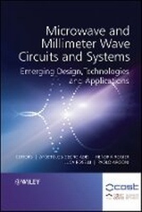 Enlarge image Cover: Microwave and Millimeter Wave Circuits and Systems - Emerging Design, Technologies and Applications - Wiley