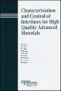 Enlarge image Cover: Characterization and Control of Interfaces for High Quality Advanced Materials - Ceramic Transactions, Volume 146 - Wiley